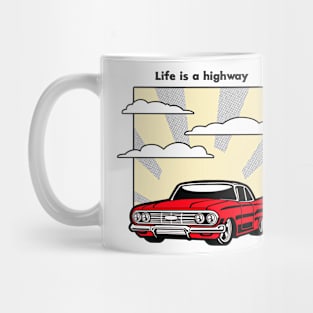 Life is a highway Mug